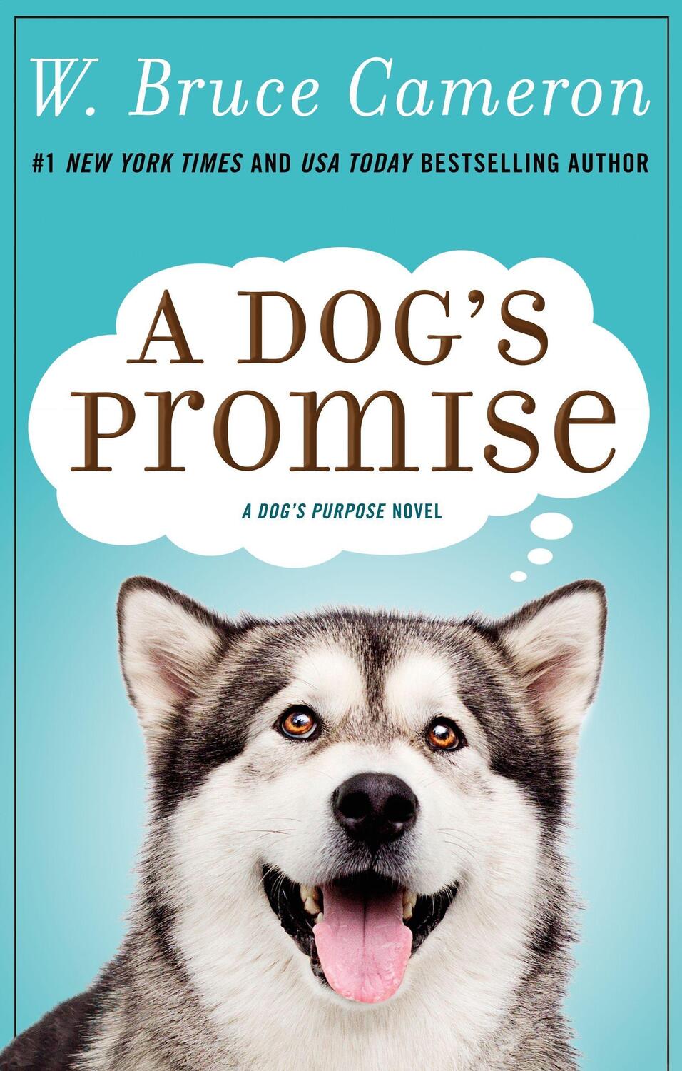 Cover: 9781250163516 | A Dog's Promise | A Novel | W. Bruce Cameron | Buch | Gebunden | 2019