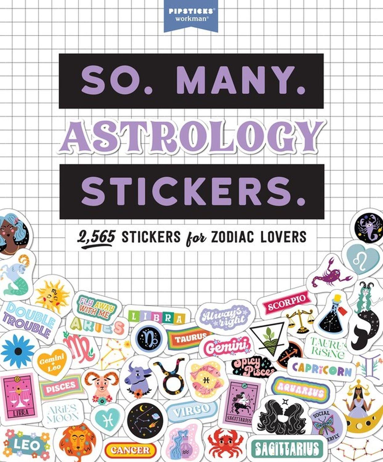 Cover: 9781523520046 | So. Many. Astrology Stickers. | 2,565 Stickers for Zodiac Lovers