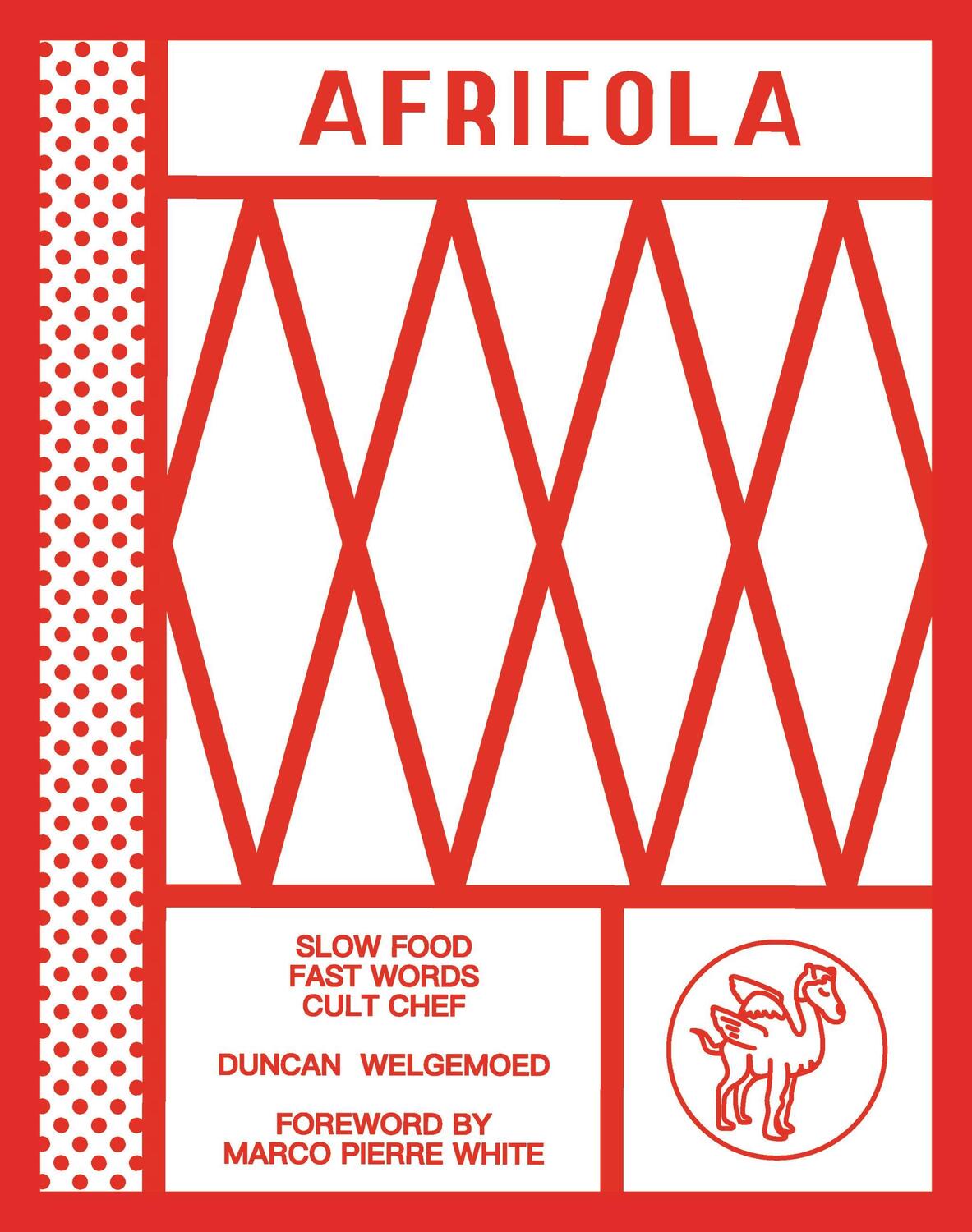 Cover: 9781760634643 | Africola | Slow food fast words cult chef | Duncan Welgemoed | Buch