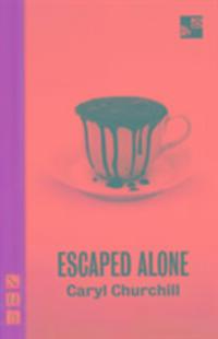 Cover: 9781848425491 | Escaped Alone | Caryl Churchill | Taschenbuch | Englisch | 2016