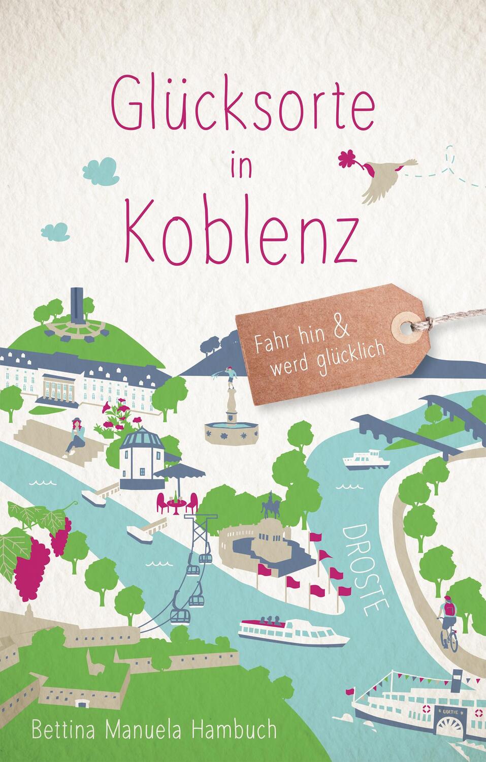 Cover: 9783770022519 | Glücksorte in Koblenz | Fahr hin &amp; werd glücklich | Hambuch | Buch