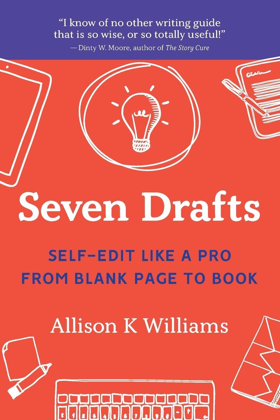 Cover: 9781945736094 | SEVEN DRAFTS | Self-Edit Like a Pro from Blank Page to Book | Williams