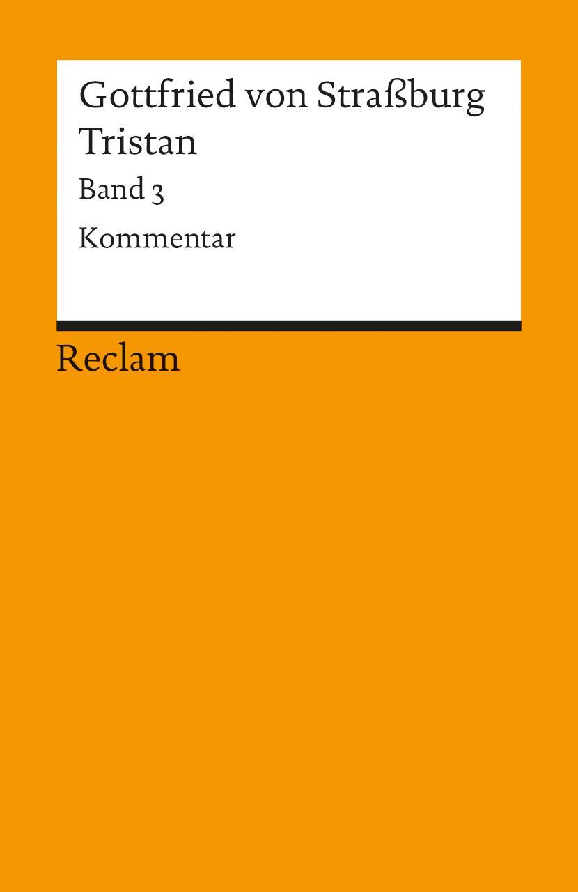 Cover: 9783150044735 | Tristan III | Kommentar, Nachwort und Register | Strassburg | Buch