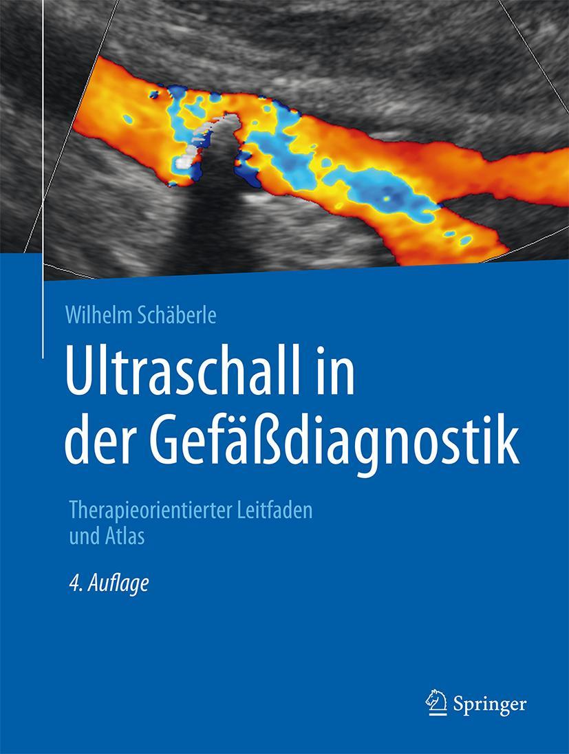 Cover: 9783662474310 | Ultraschall in der Gefäßdiagnostik | Wilhelm Schäberle | Buch | XXII