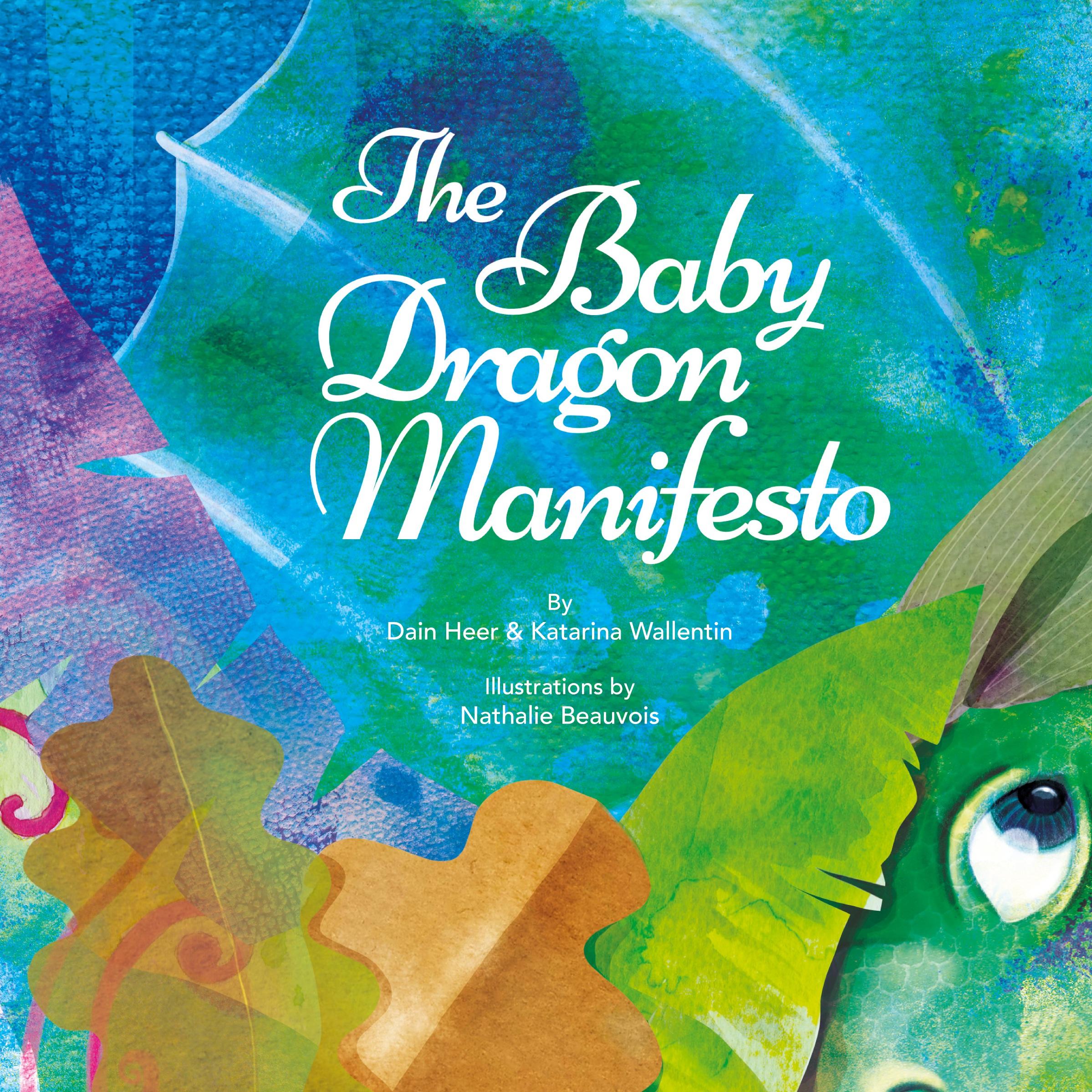 Cover: 9781634932585 | The Baby Dragon Manifesto | Dain Heer (u. a.) | Buch | Englisch | 2019