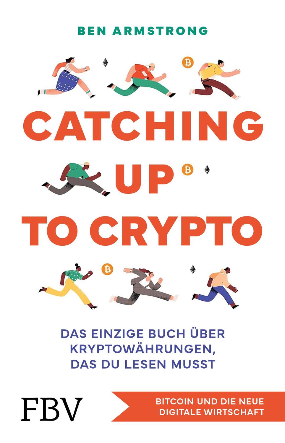 Cover: 9783959727556 | Catching up to Crypto | Ben Armstrong | Taschenbuch | 272 S. | Deutsch