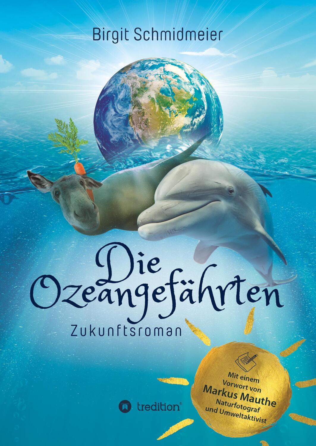 Cover: 9783748244943 | Die Ozeangefährten | Zukunftsroman | Birgit Schmidmeier | Buch | 2019