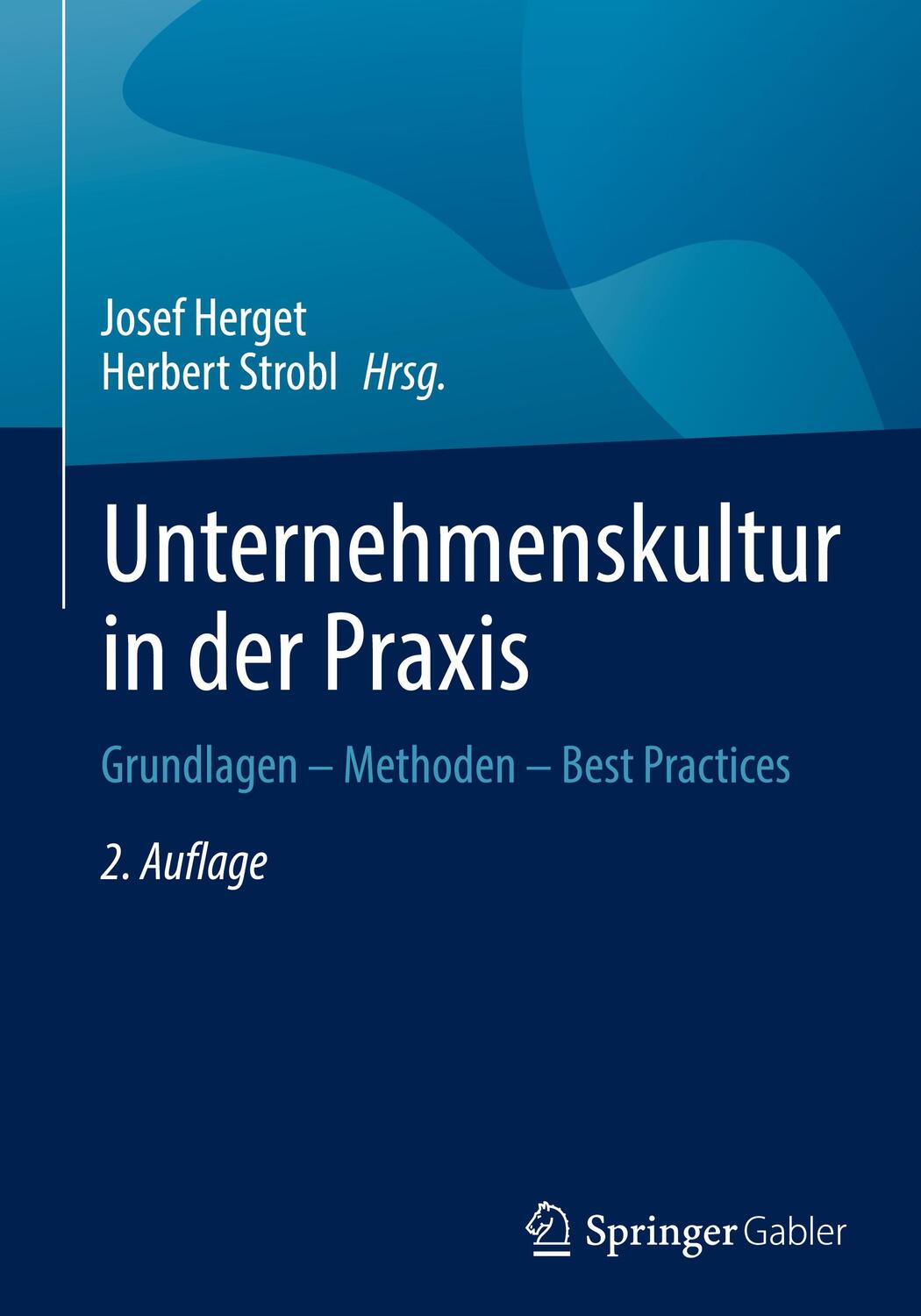 Cover: 9783658427641 | Unternehmenskultur in der Praxis | Herbert Strobl (u. a.) | Buch | xi