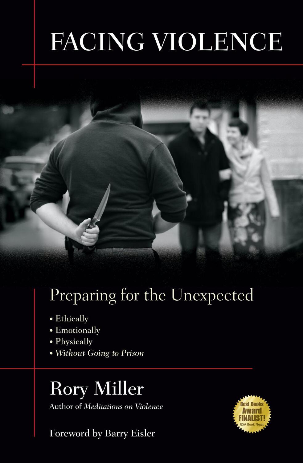 Cover: 9781594399763 | Facing Violence | Preparing for the Unexpected | Rory Miller | Buch
