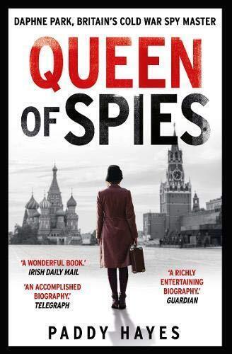 Cover: 9780715654057 | Queen of Spies | Daphne Park, Britain's Cold War Spy Master | Hayes