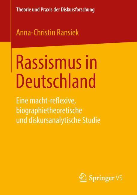 Cover: 9783658240554 | Rassismus in Deutschland | Anna-Christin Ransiek | Taschenbuch | XI