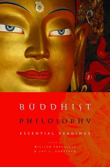 Cover: 9780195328172 | Buddhist Philosophy | Essential Readings | William Edelglass (u. a.)