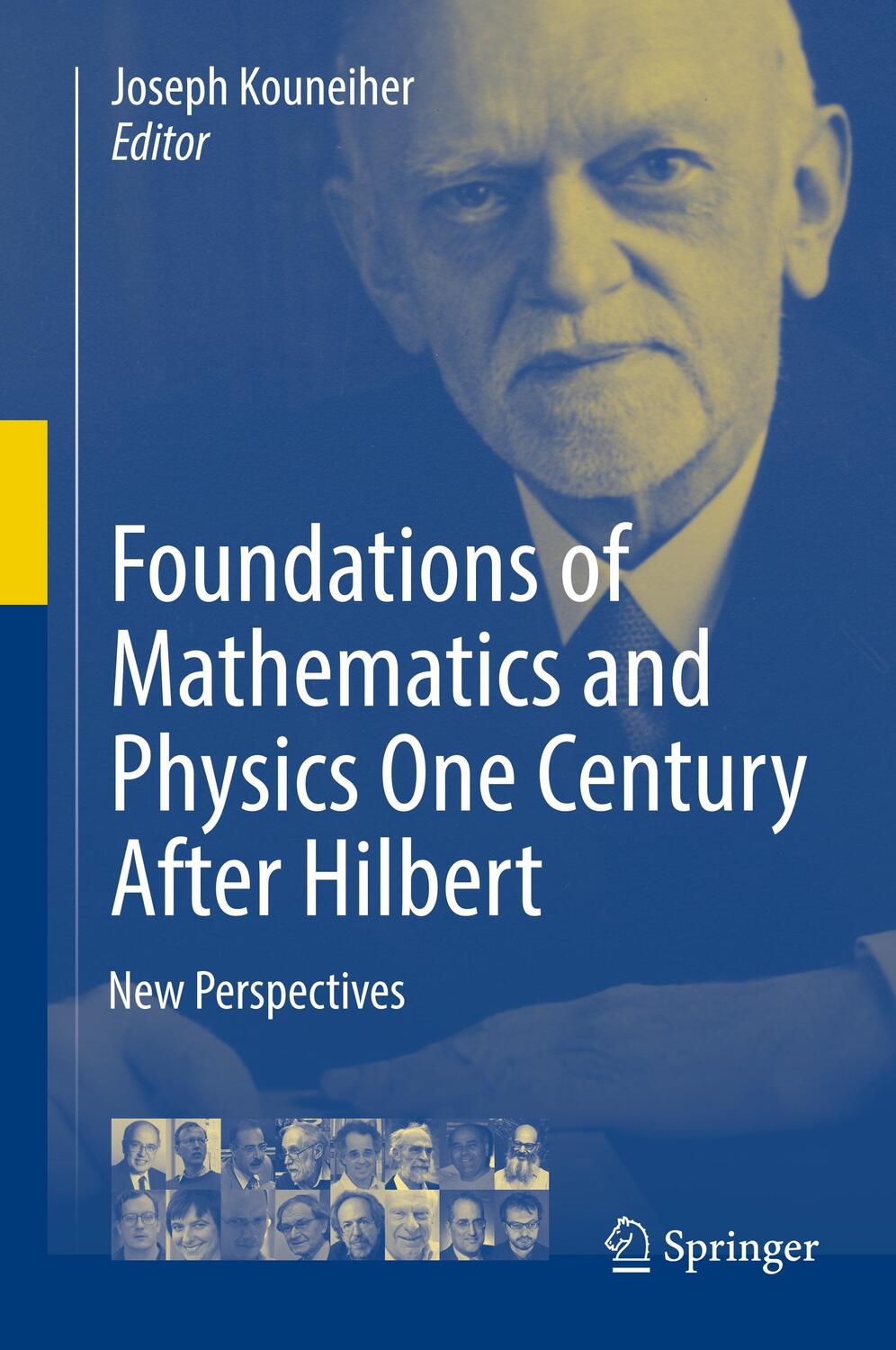 Cover: 9783319648125 | Foundations of Mathematics and Physics One Century After Hilbert | XXI