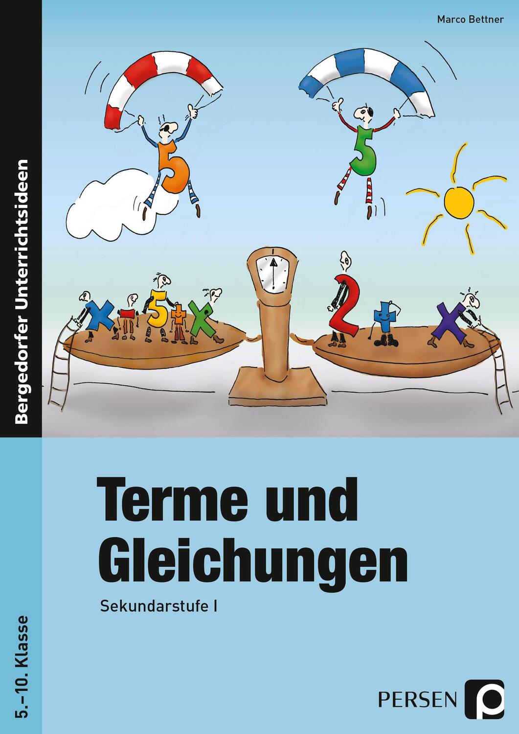 Cover: 9783834439956 | Terme und Gleichungen | 5. bis 10. Klasse | Marco Bettner | Buch