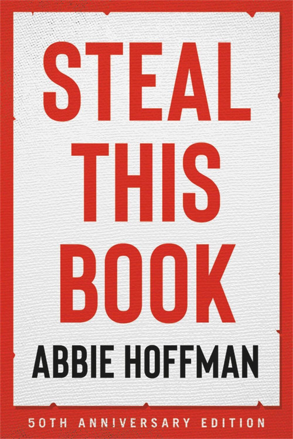 Cover: 9780306847172 | Steal This Book (50th Anniversary Edition) | Abbie Hoffman | Buch
