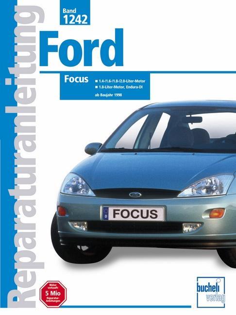 Cover: 9783716819913 | Ford Focus ab Baujahr 1998 | Taschenbuch | Reparaturanleitungen | 2001