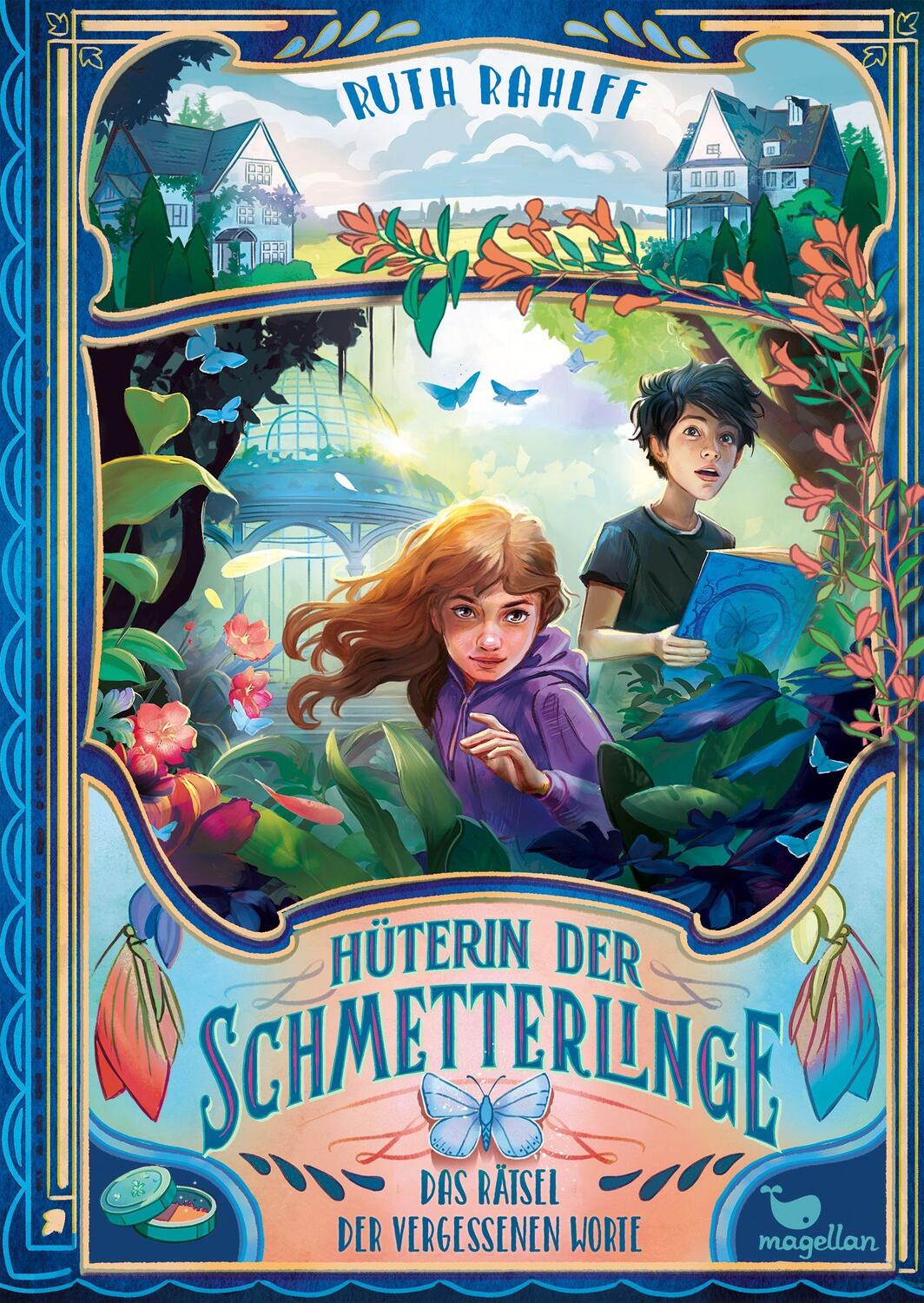 Cover: 9783734847349 | Hüterin der Schmetterlinge - Das Rätsel der vergessenen Worte | Rahlff