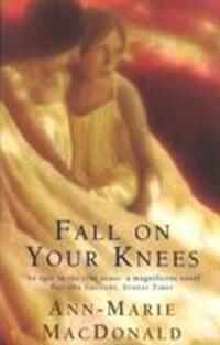 Cover: 9780099740513 | Fall On Your Knees | Ann-Marie MacDonald | Taschenbuch | Englisch