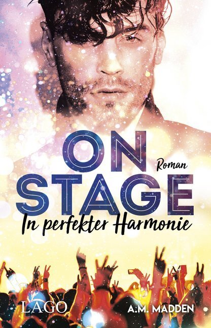 Cover: 9783957611840 | On Stage | In perfekter Harmonie. Roman | A. M. Madden | Taschenbuch