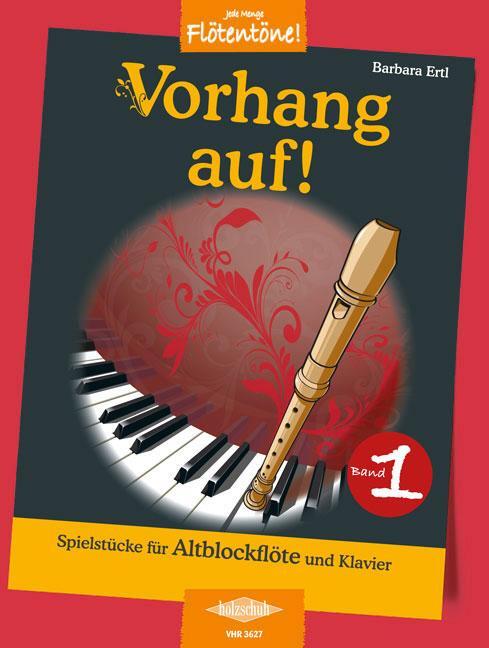 Cover: 9790201304601 | Vorhang auf!, Band 1 | Spielstücke für Altblockflöte und Klavier