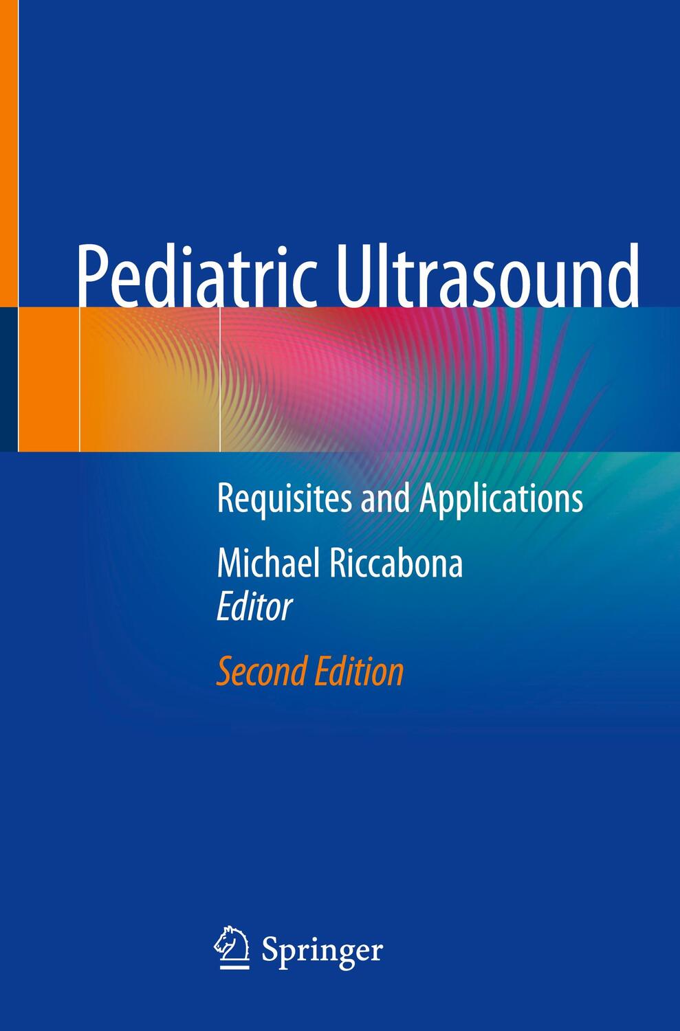 Cover: 9783030479091 | Pediatric Ultrasound | Requisites and Applications | Michael Riccabona