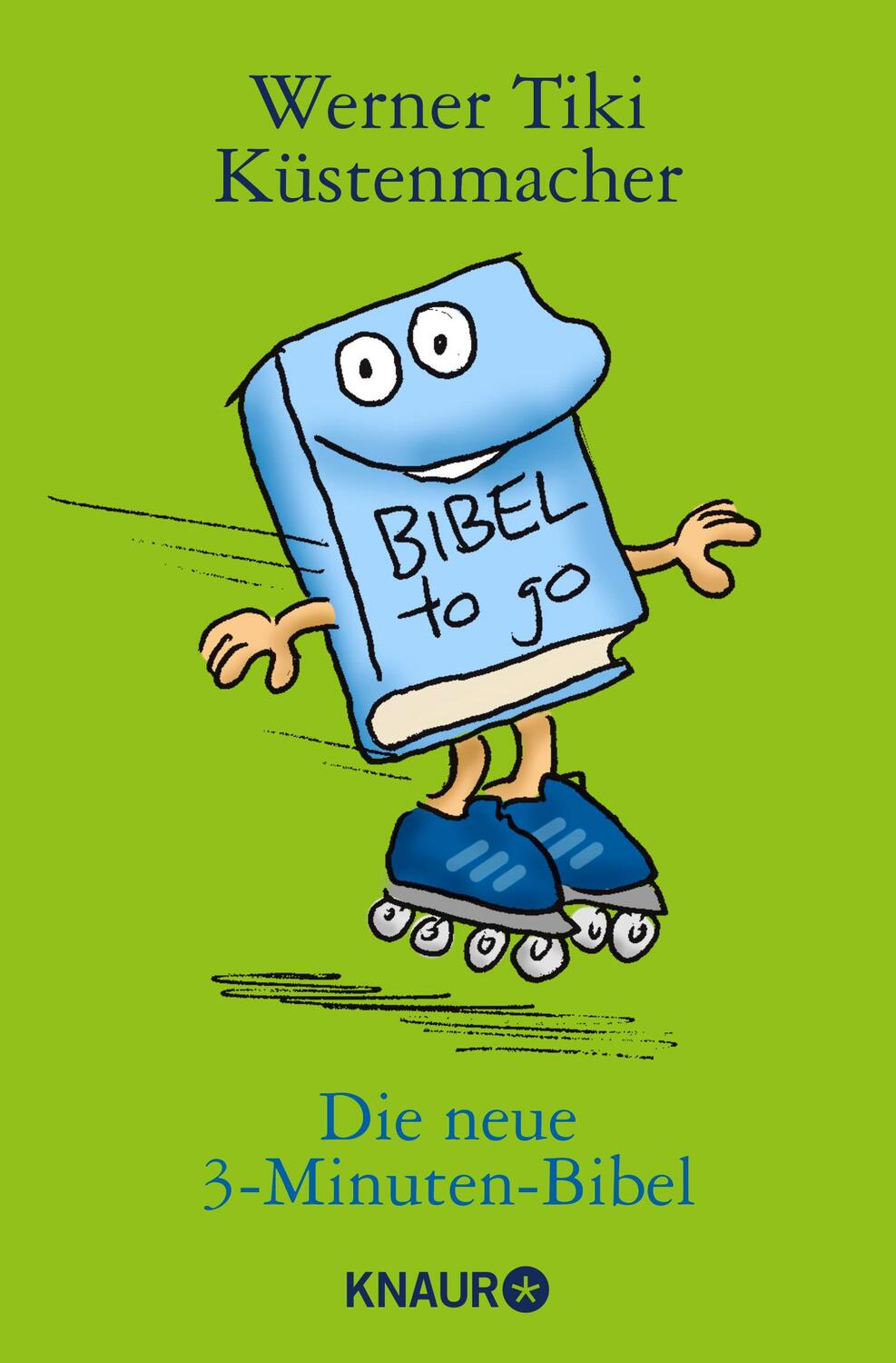 Cover: 9783426787908 | Die neue 3-Minuten-Bibel | Werner Tiki Küstenmacher | Taschenbuch