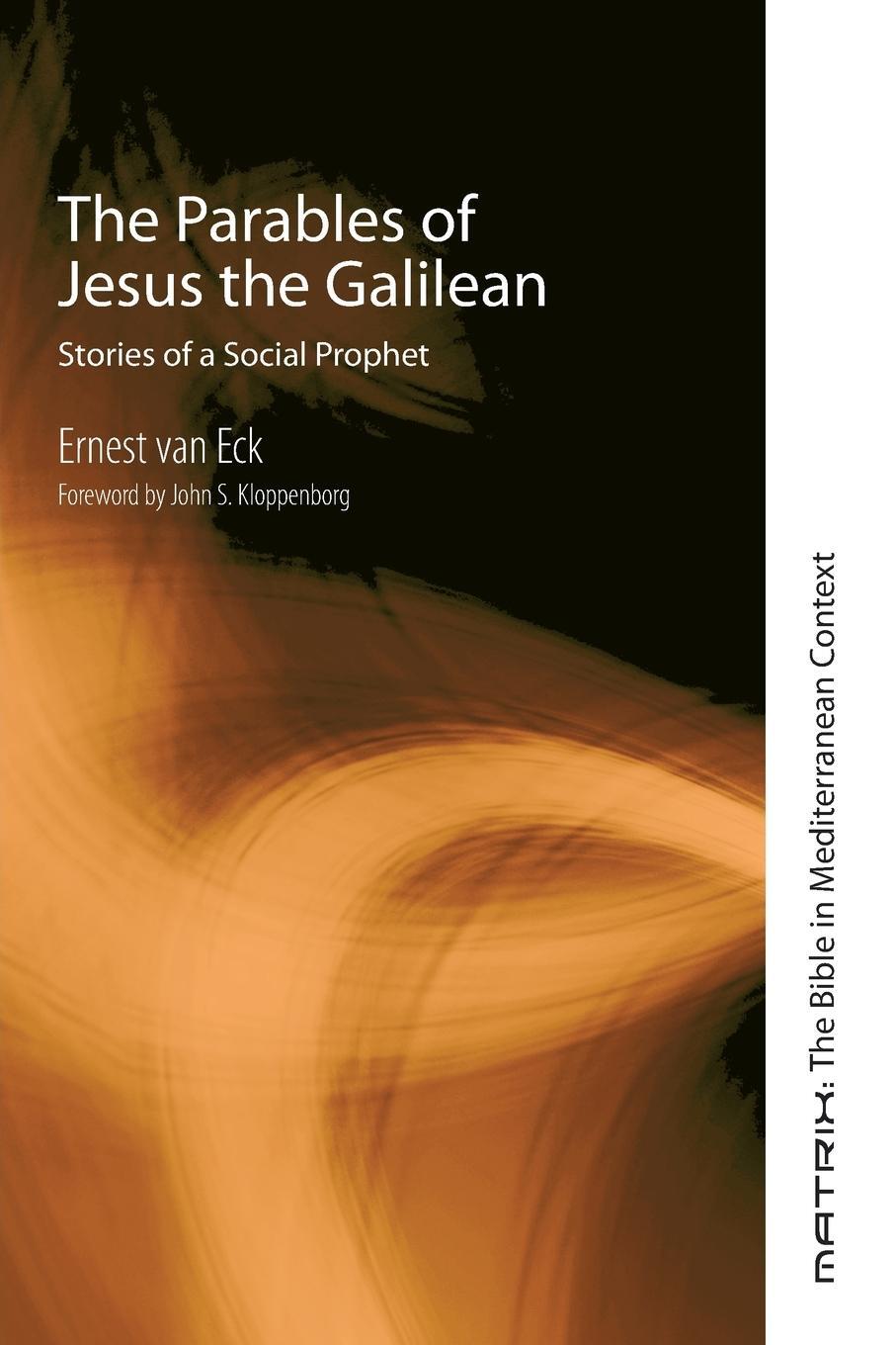 Cover: 9781498233705 | The Parables of Jesus the Galilean | Ernest van Eck | Taschenbuch
