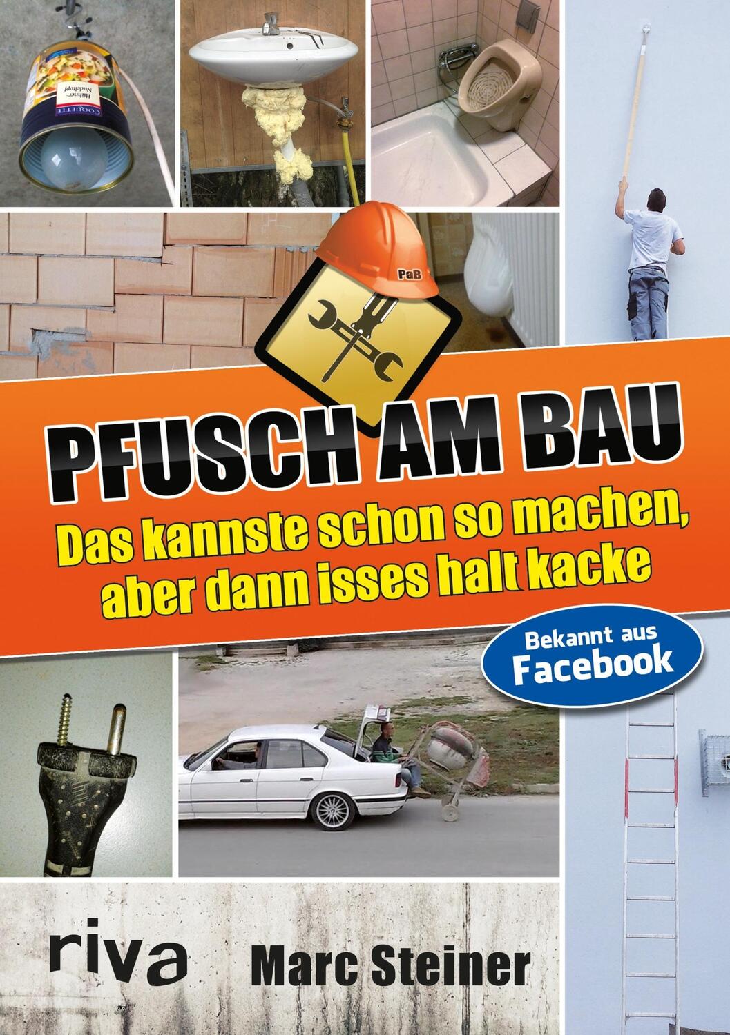 Cover: 9783868834673 | Pfusch am Bau | Marc Steiner | Taschenbuch | Deutsch | 2014 | riva