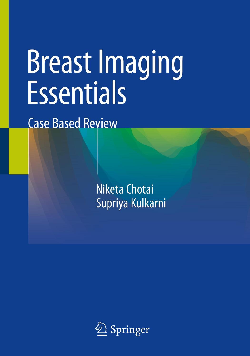 Cover: 9789811514142 | Breast Imaging Essentials | Case Based Review | Kulkarni (u. a.) | xvi