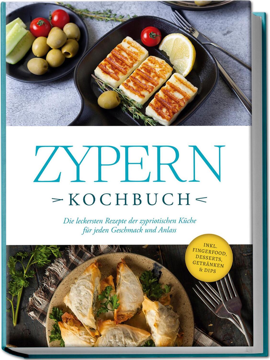 Cover: 9783757602406 | Zypern Kochbuch: Die leckersten Rezepte der zypriotischen Küche für...