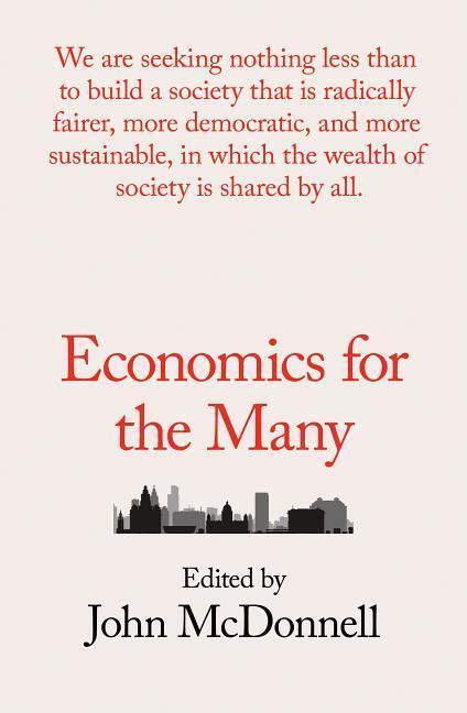 Cover: 9781788732239 | McDonnell, J: Economics for the Many | John McDonnell | Taschenbuch