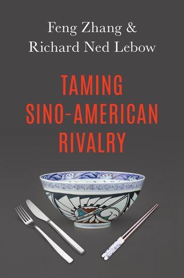 Cover: 9780197521953 | Taming Sino-American Rivalry | Feng Zhang (u. a.) | Taschenbuch | 2020