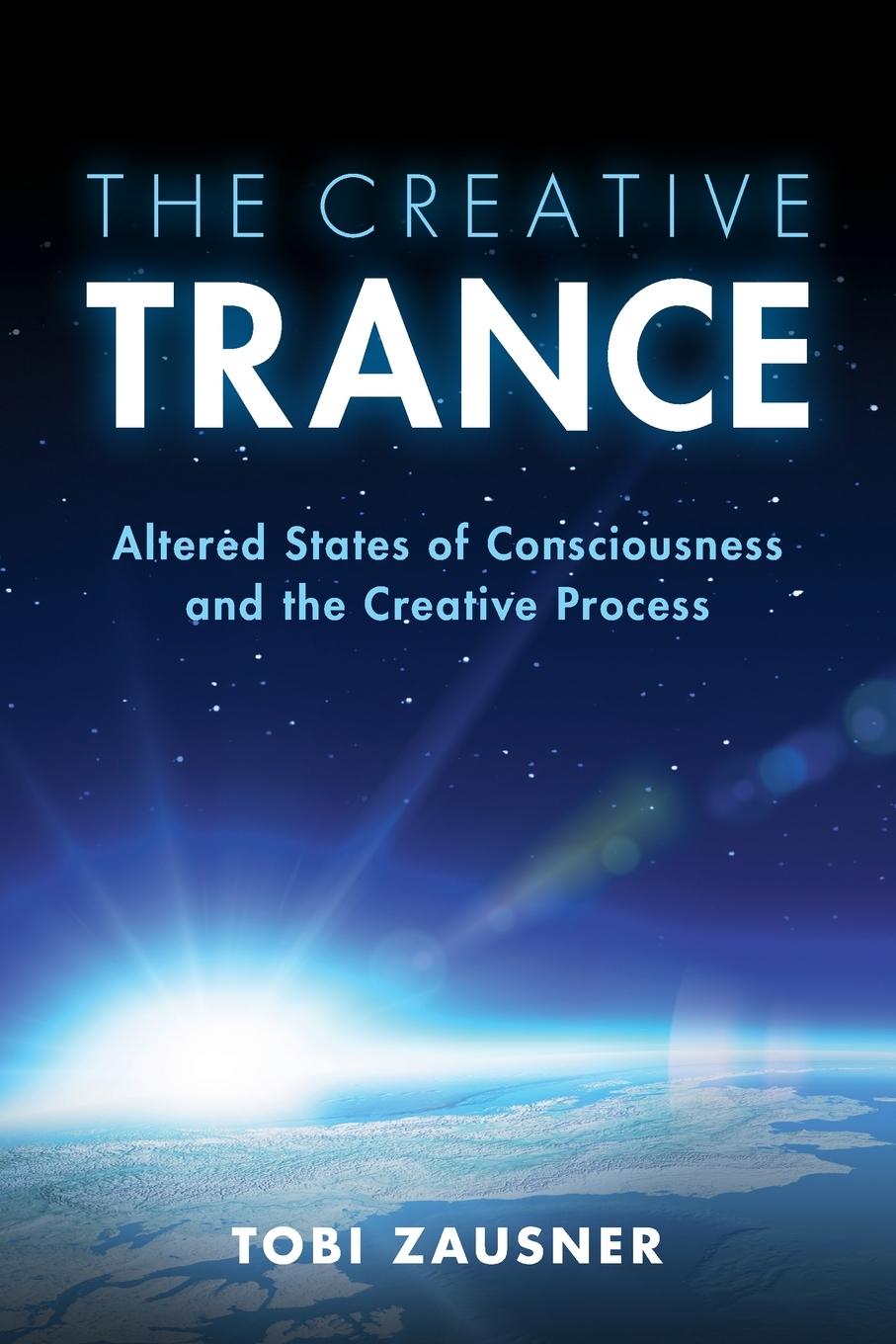 Cover: 9781108738583 | The Creative Trance | Tobi Zausner | Taschenbuch | Paperback | 2022