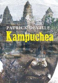Cover: 9783037620502 | Kampuchea | Roman | Patrick Deville | Taschenbuch | 301 S. | Deutsch