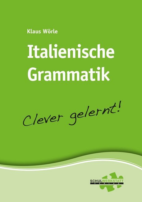 Cover: 9783940257451 | Italienische Grammatik - clever gelernt | Klaus Wörle | Broschüre