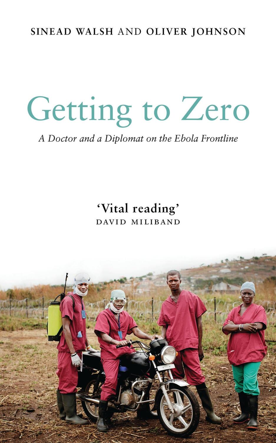 Cover: 9781786992482 | Getting to Zero | A Doctor and a Diplomat on the Ebola Frontline