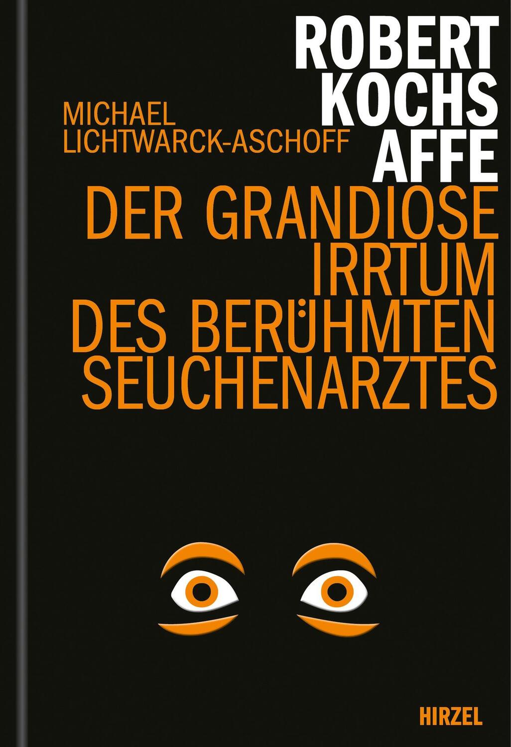 Cover: 9783777629179 | Robert Kochs Affe | Der grandiose Irrtum des berühmten Seuchenarztes
