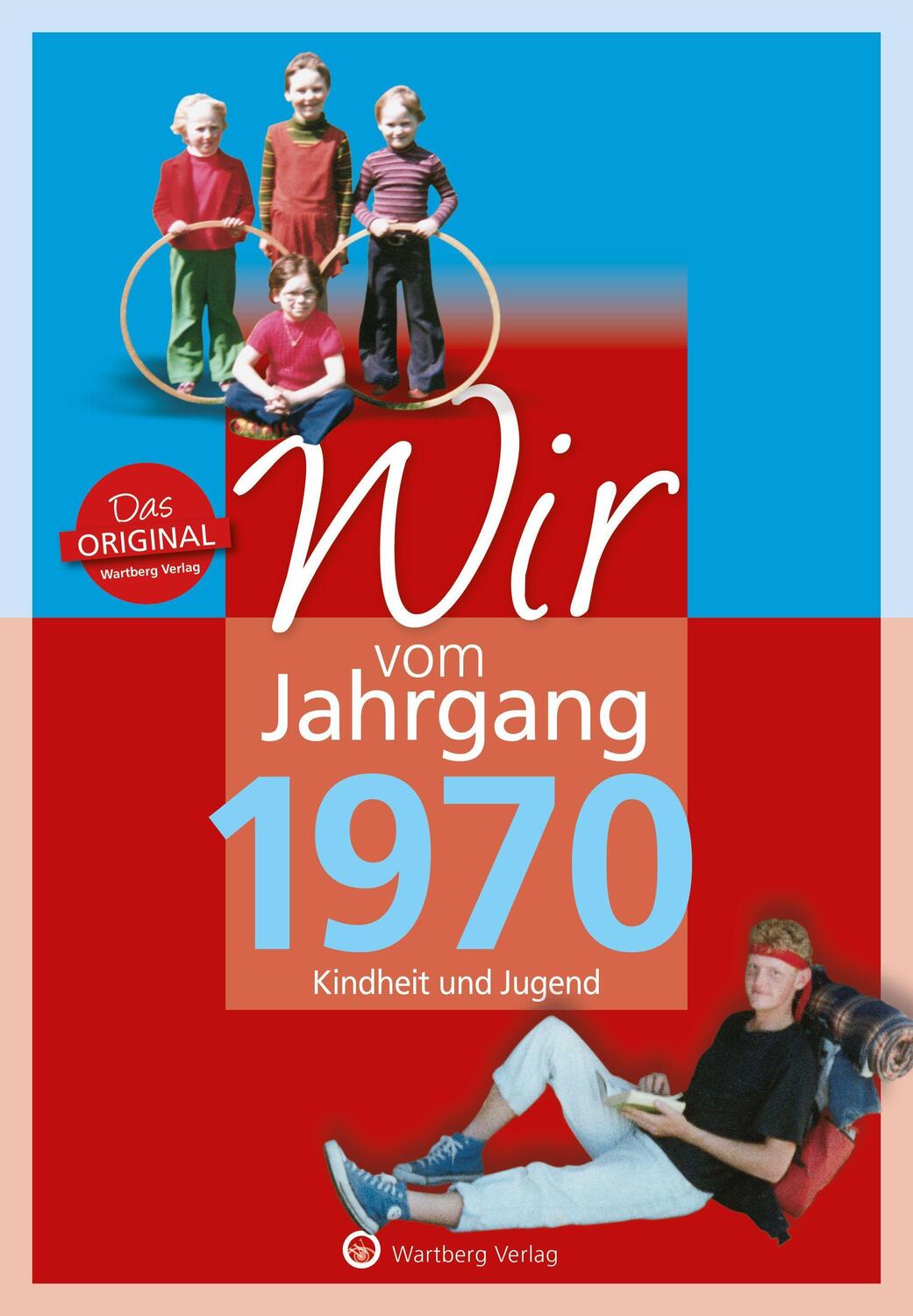 Cover: 9783831330706 | Wir vom Jahrgang 1970 | Kindheit und Jugend | Katja Tornau (u. a.)