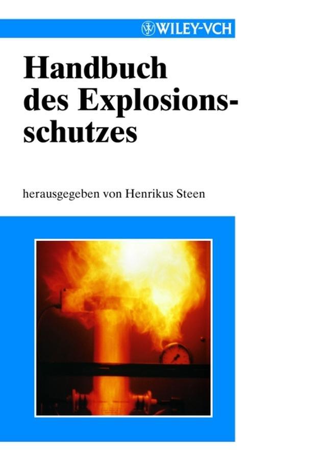 Cover: 9783527298488 | Handbuch des Explosionsschutzes | Henrikus Steen | Buch | XXII | 2000