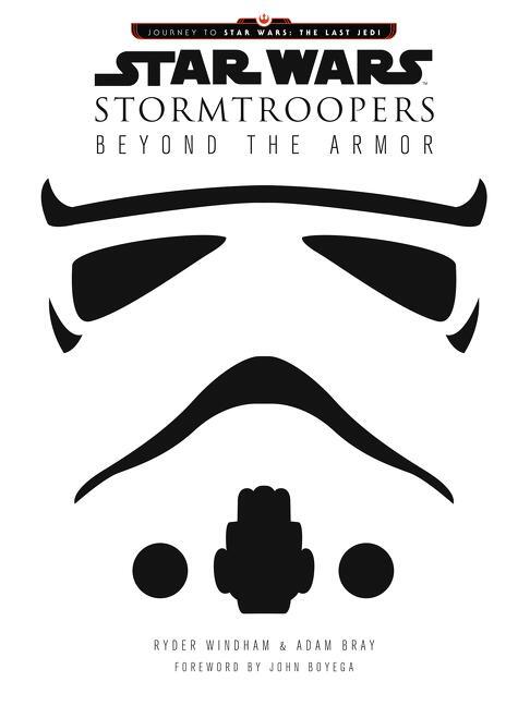 Cover: 9780062681171 | Star Wars Stormtroopers: Beyond the Armor | Ryder Windham (u. a.)