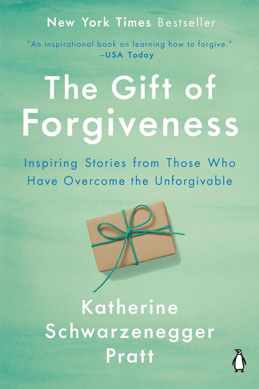 Cover: 9781984878274 | The Gift of Forgiveness | Katherine Schwarzenegger Pratt | Taschenbuch