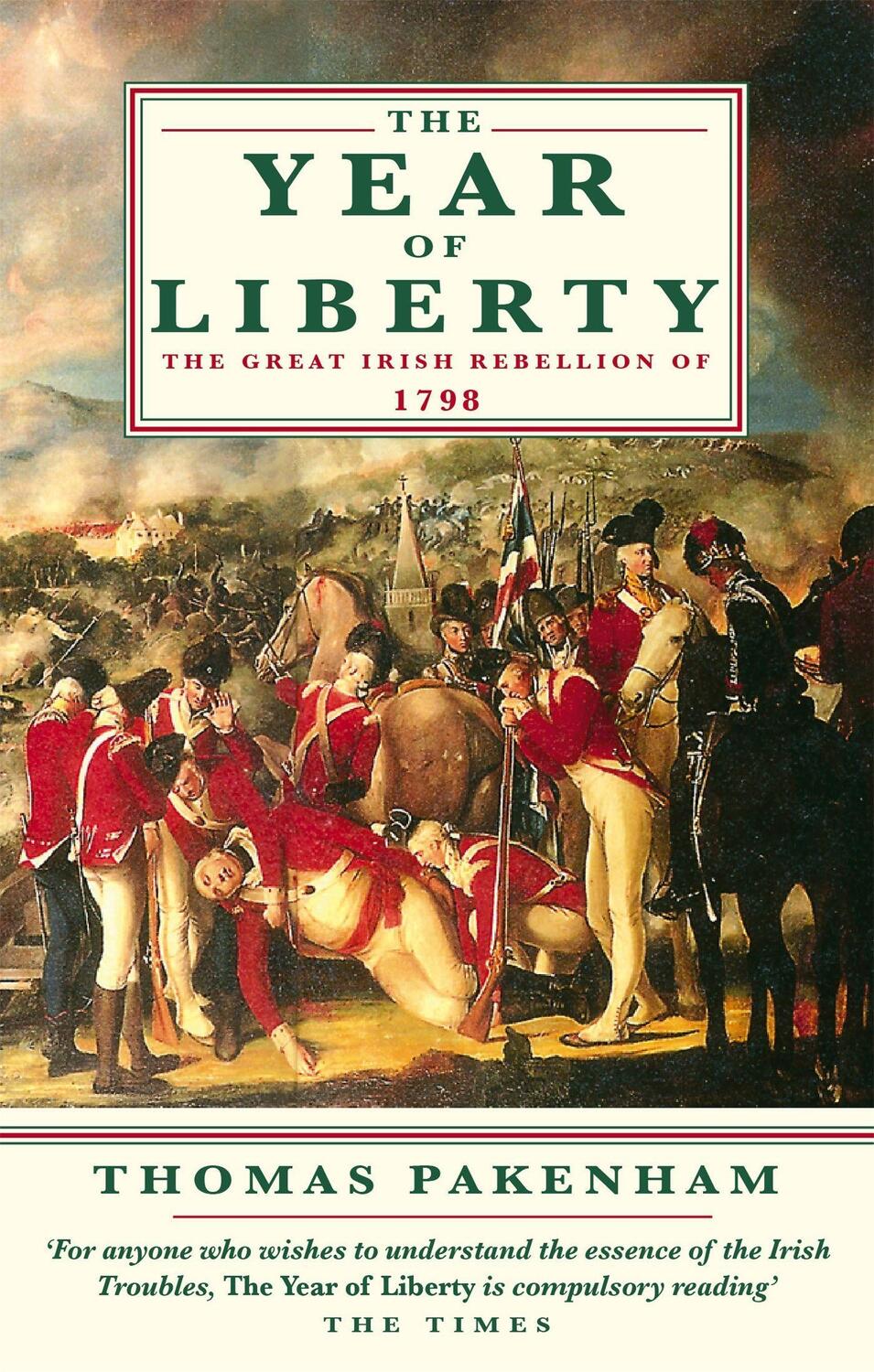 Cover: 9780349112527 | The Year Of Liberty | The Great Irish Rebellion of 1789 | Pakenham