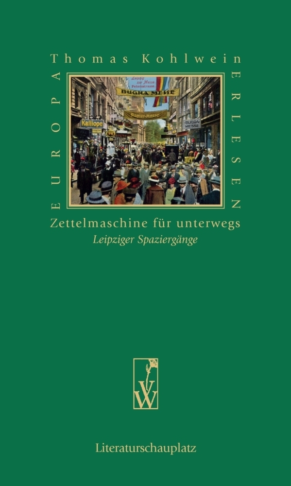 Cover: 9783990295403 | Zettelmaschine für unterwegs | Leipziger Spaziergänge | Kohlwein