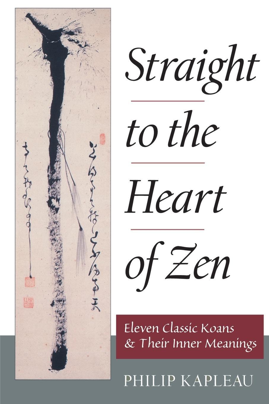 Cover: 9781570625930 | Straight to the Heart of Zen | Philip Kapleau | Taschenbuch | Englisch