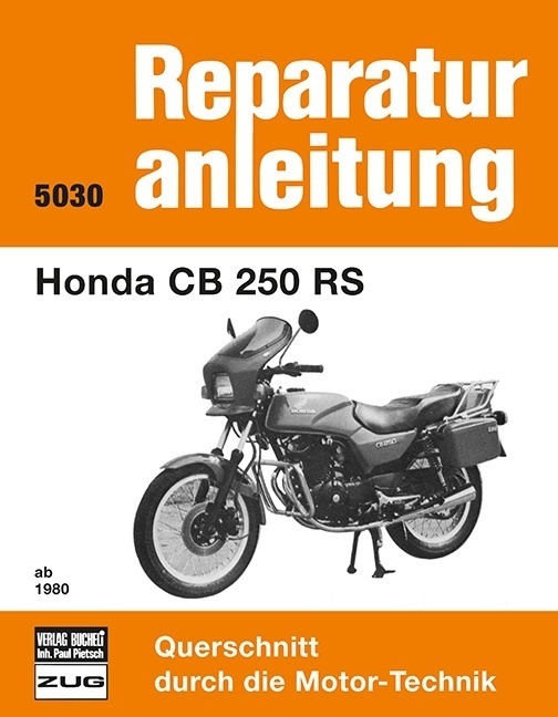 Cover: 9783716815922 | Honda CB 250 RS ab 1980 | Reprint der 5. Auflage 1983 | Taschenbuch
