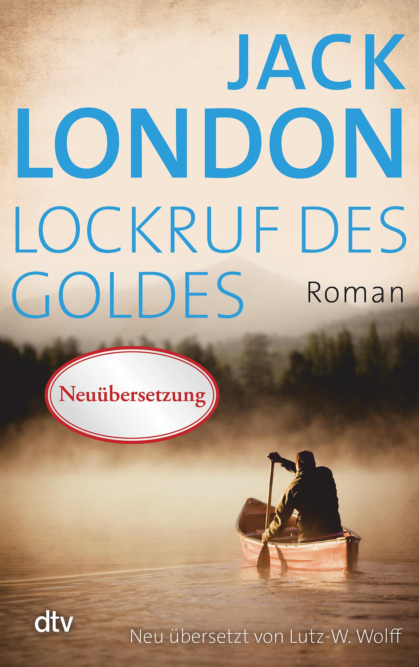 Cover: 9783423144261 | Lockruf des Goldes | Jack London | Taschenbuch | dtv- Klassiker | 2015