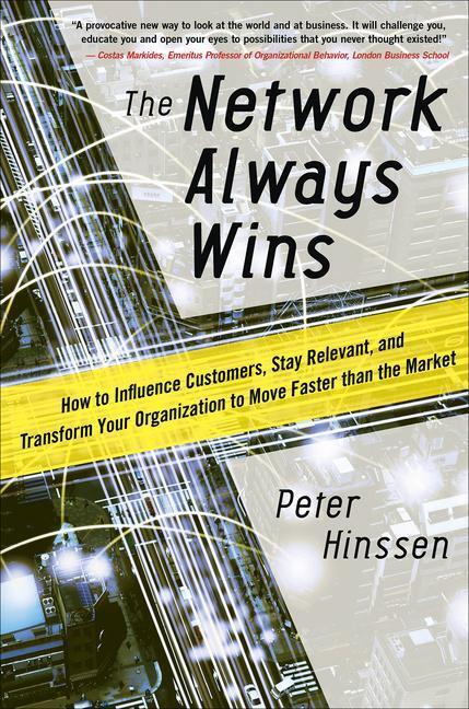 Cover: 9780071848718 | The Network Always Wins: How to Influence Customers, Stay Relevant,...