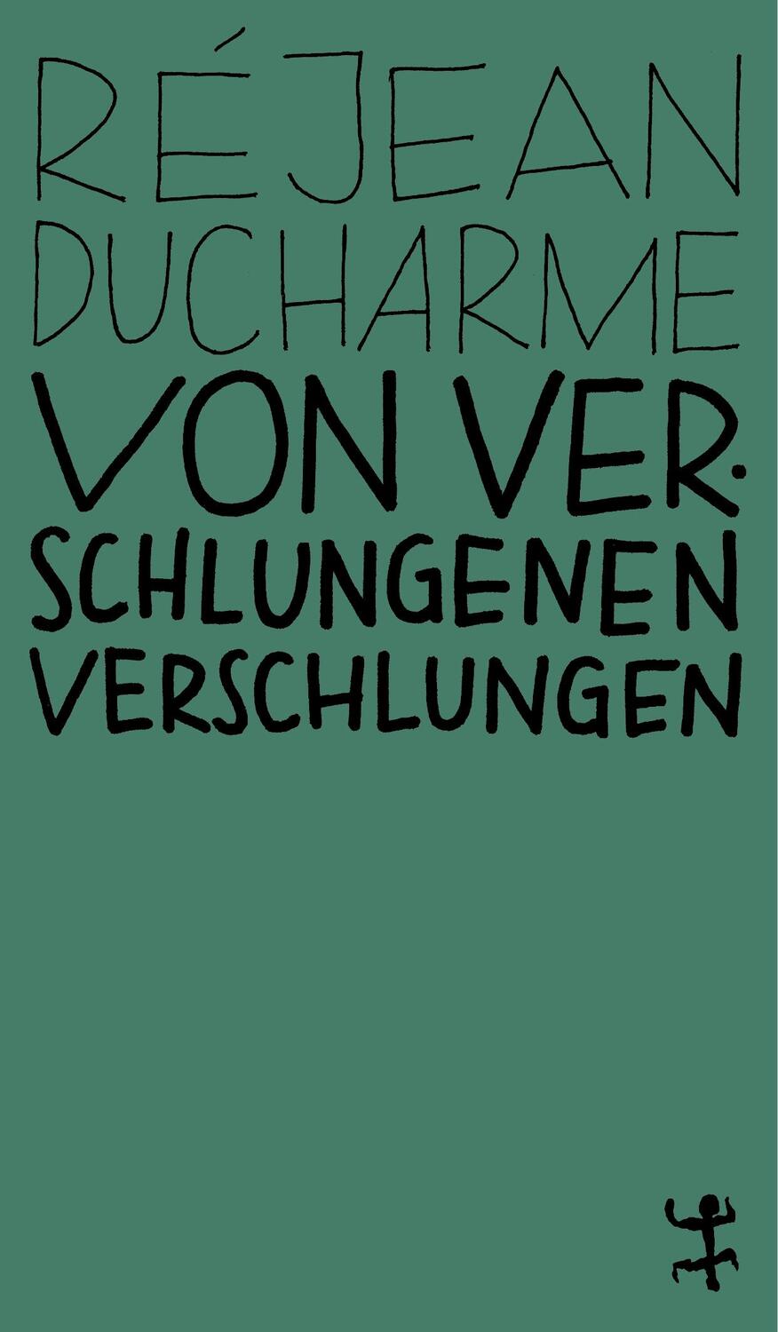 Cover: 9783751801027 | Von Verschlungenen verschlungen | Réjean Ducharme | Taschenbuch | 2020