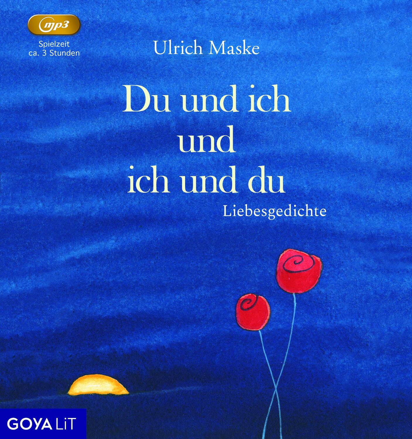 Cover: 9783833747618 | Du und ich und ich und du | Liebesgedichte | MP3 | 180 Min. | Deutsch