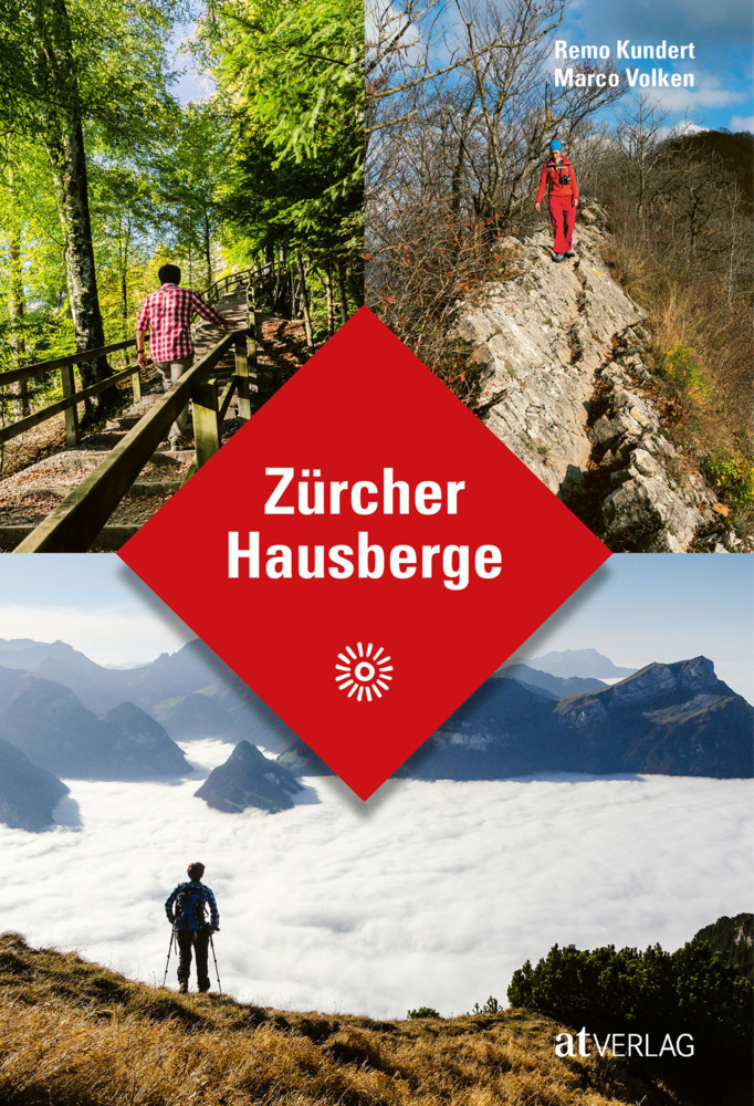 Cover: 9783038000464 | Zürcher Hausberge | Remo Kundert (u. a.) | Taschenbuch | 2019